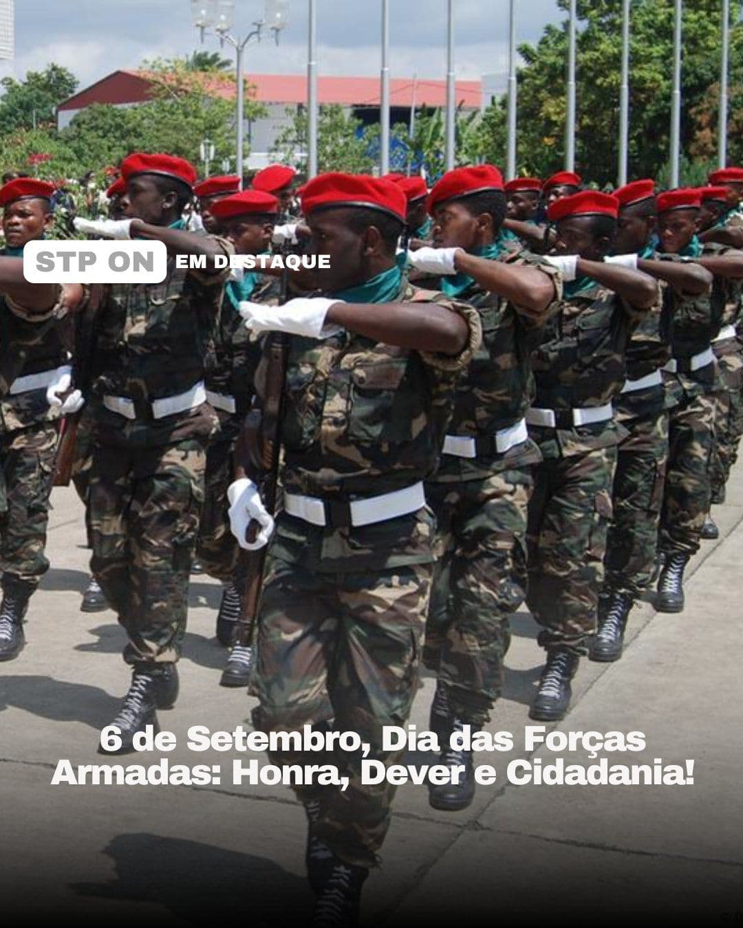 FORCAS ARMADAS DE SAO TOME E PRINCIPE -FASTP -desmentem “boato” de golpe de Estado